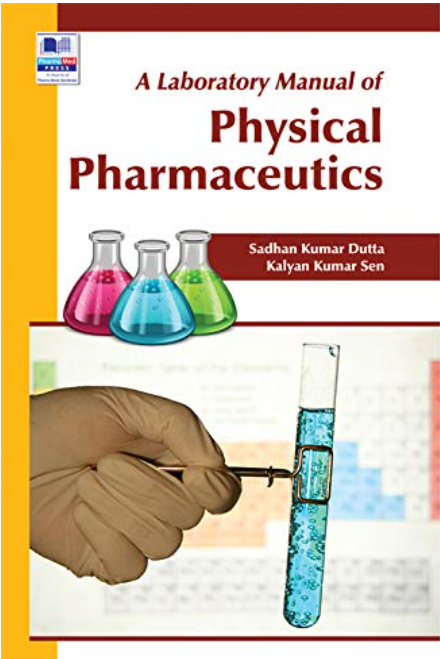 A Laboratory Manual of Physical Pharmaceutics